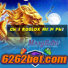 chơi roblox miễn phí