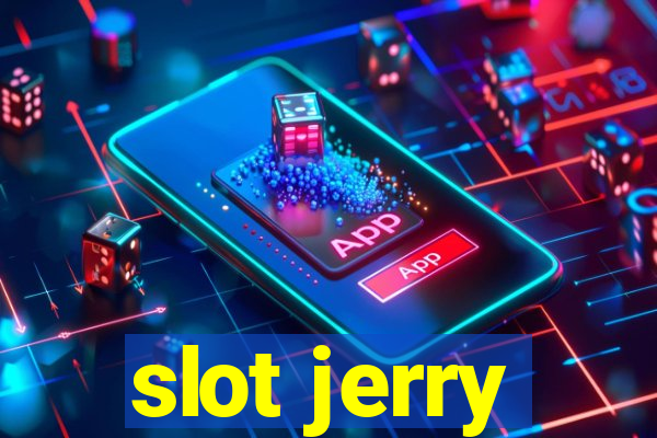 slot jerry