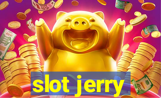 slot jerry