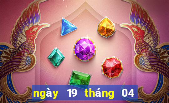 ngày 19 tháng 04 xổ số miền trung