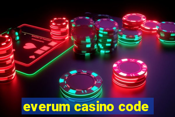 everum casino code