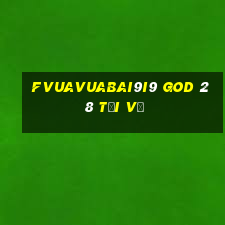 fVuaVuabai9i9 God 28 Tải về