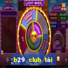 b29 club tài xỉu bắn cá