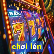 chơi lén