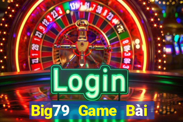 Big79 Game Bài Phỏm Đổi Thưởng