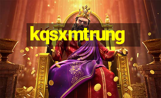 kqsxmtrung