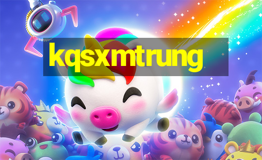 kqsxmtrung