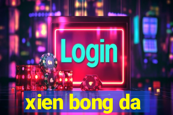 xien bong da