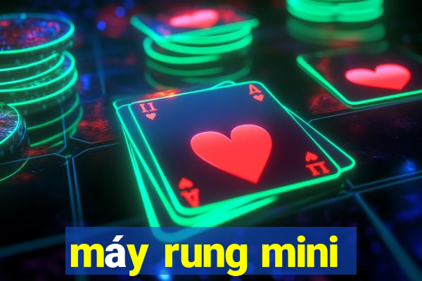 máy rung mini