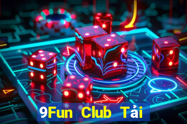 9Fun Club Tải Game Bài B52