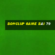 Bonclup Game Bài 79