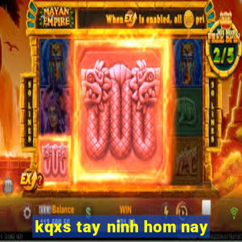 kqxs tay ninh hom nay