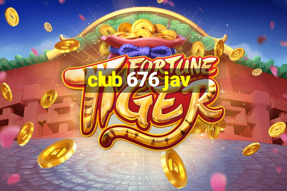 club 676 jav