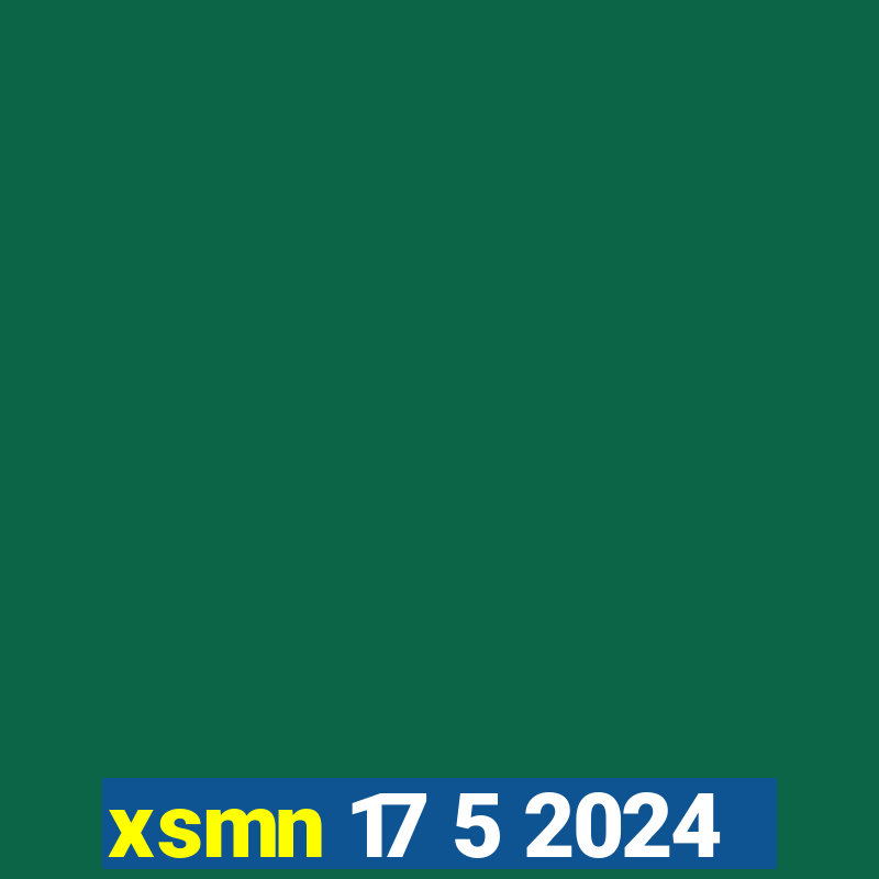 xsmn 17 5 2024