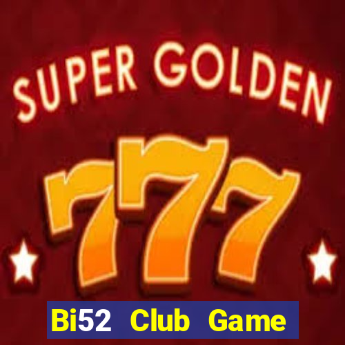 Bi52 Club Game Bài 3 Cây