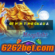 gt Nền tảng Châu Á