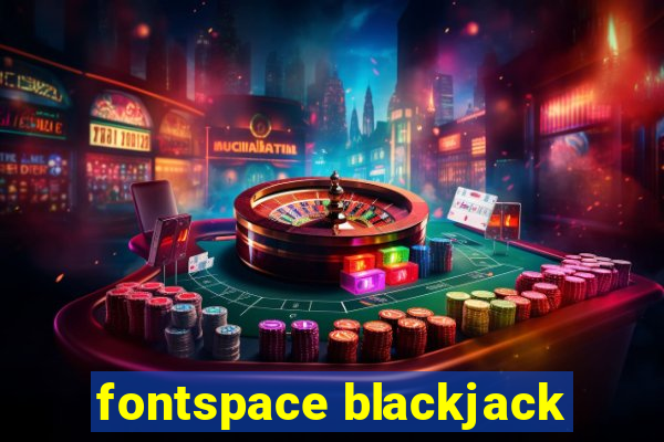 fontspace blackjack