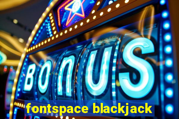 fontspace blackjack