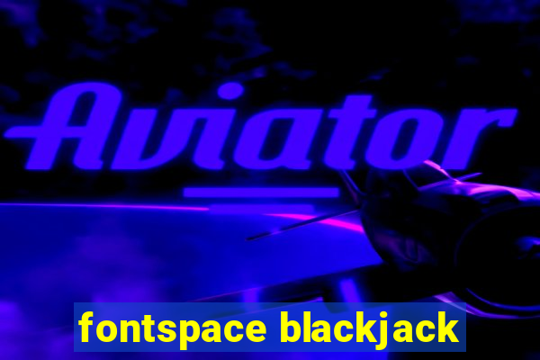 fontspace blackjack