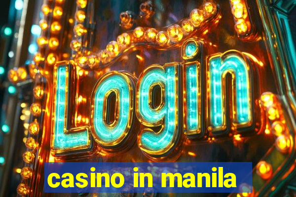 casino in manila