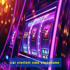 cài vietlott sms vinaphone