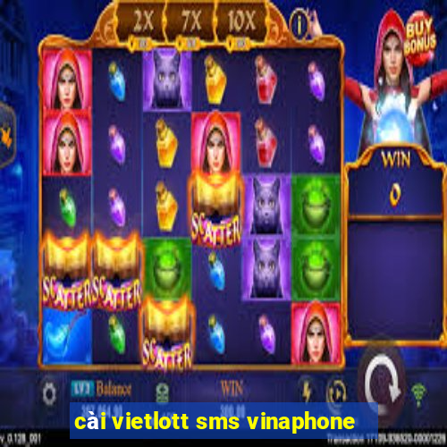 cài vietlott sms vinaphone