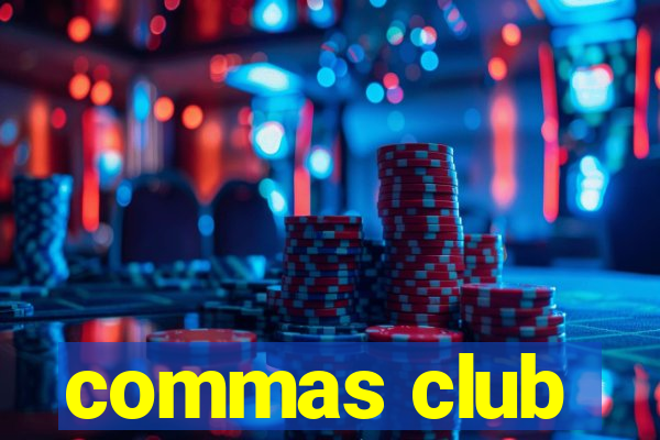 commas club