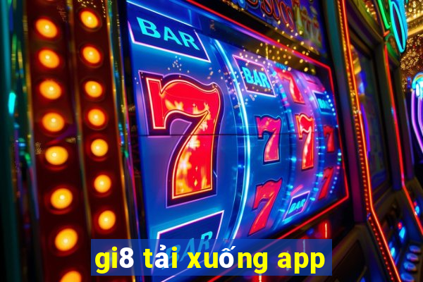 gi8 tải xuống app