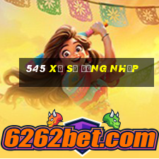 545 Xổ số đăng nhập