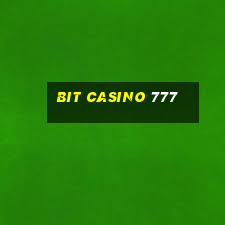 bit casino 777