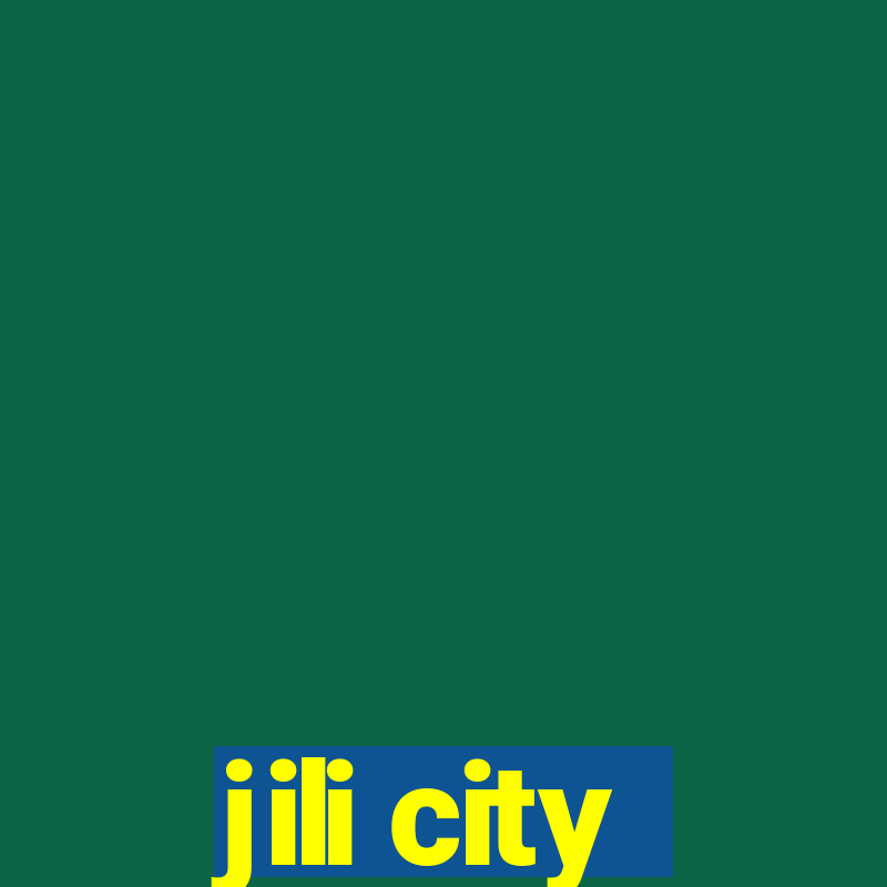 jili city