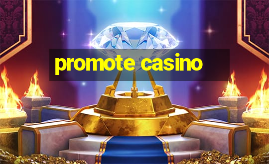 promote casino