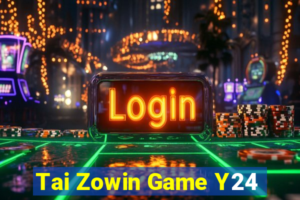 Tai Zowin Game Y24