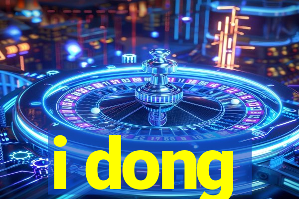 i dong