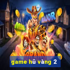 game hũ vàng 2