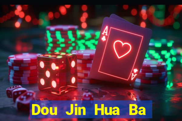 Dou Jin Hua Ba Fun88 tải về