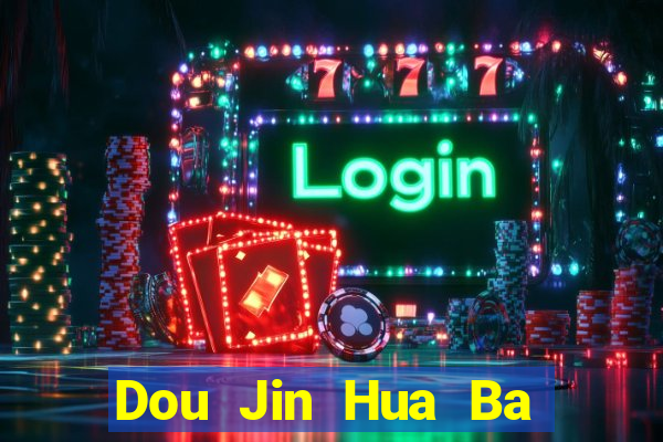 Dou Jin Hua Ba Fun88 tải về