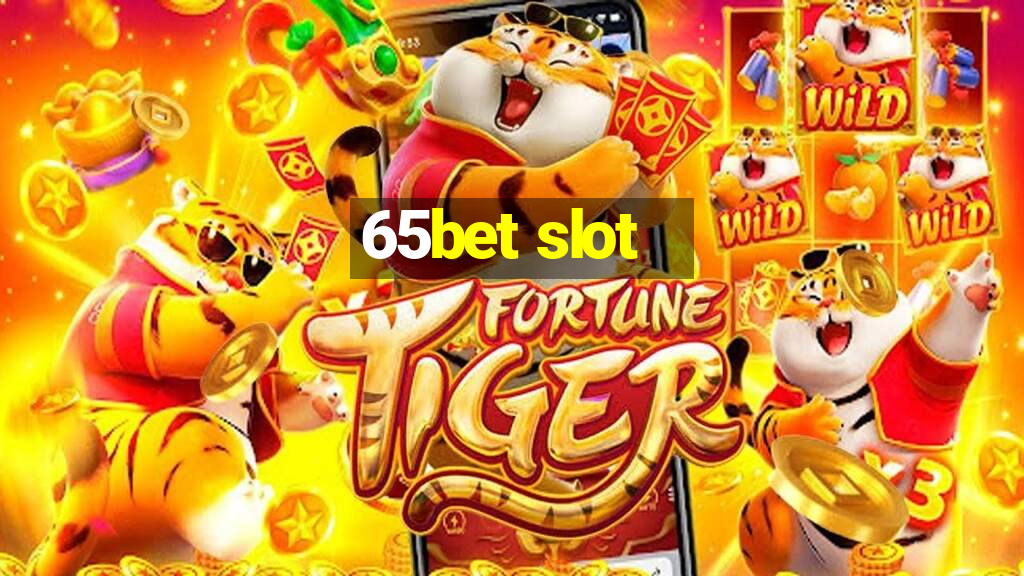 65bet slot