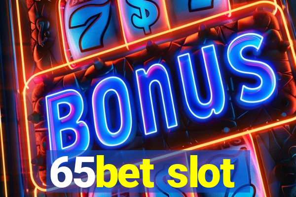 65bet slot