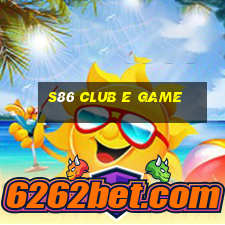 S86 Club E Game