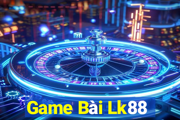 Game Bài Lk88