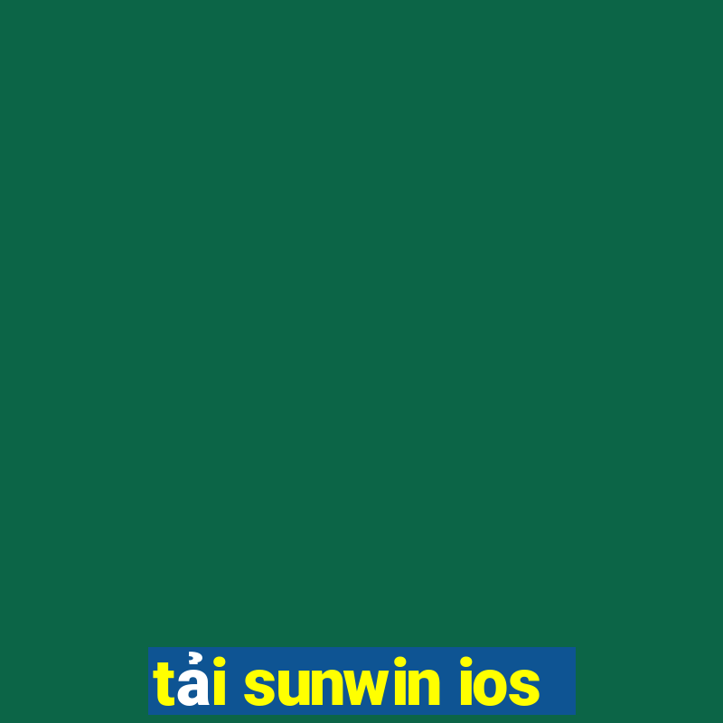 tải sunwin ios