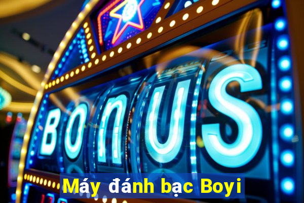 Máy đánh bạc Boyi