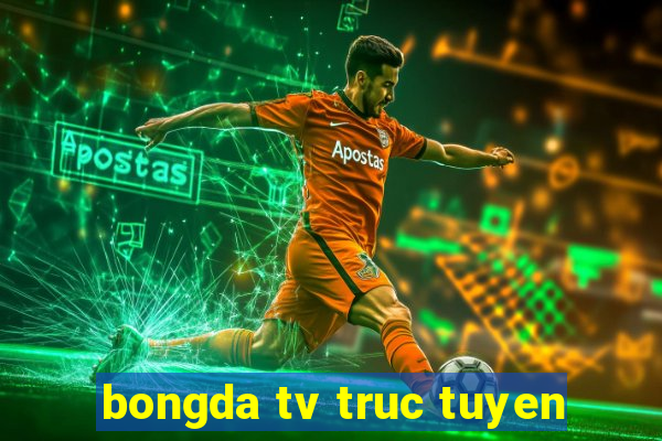 bongda tv truc tuyen