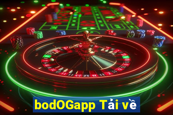 bodOGapp Tải về