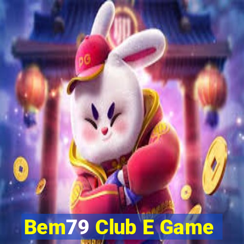 Bem79 Club E Game