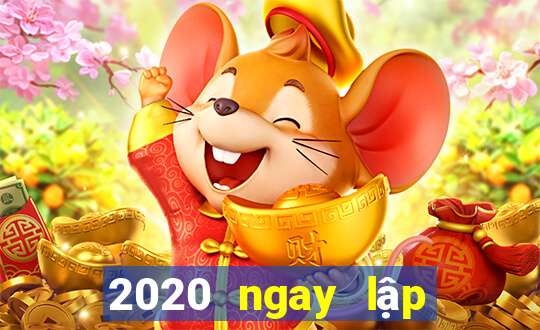 2020 ngay lập tức mở màu