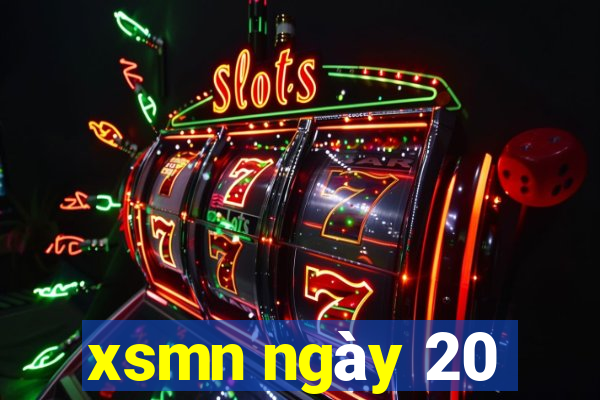 xsmn ngày 20