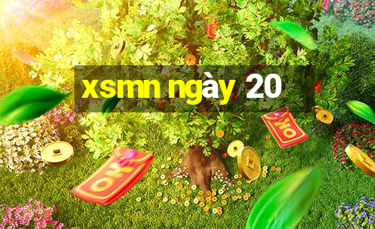 xsmn ngày 20