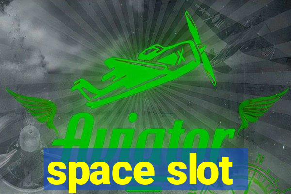 space slot